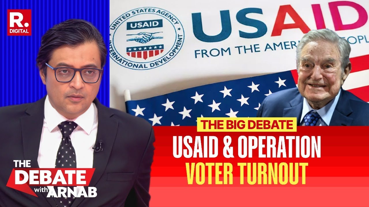 Debate With Arnab: Why USAID Was Funding Operation Voter Turnout?