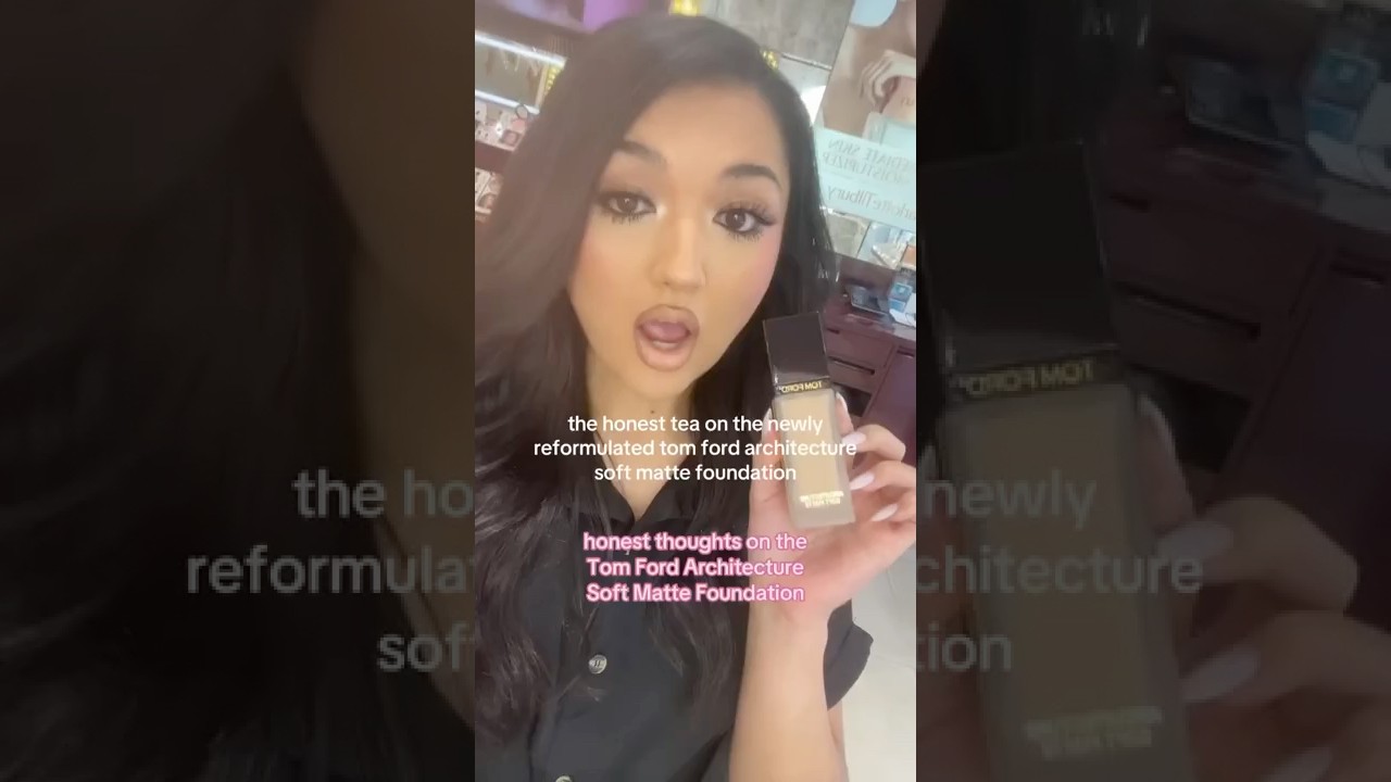 my real opinion on the new tom ford architecture soft matte foundation reformulation