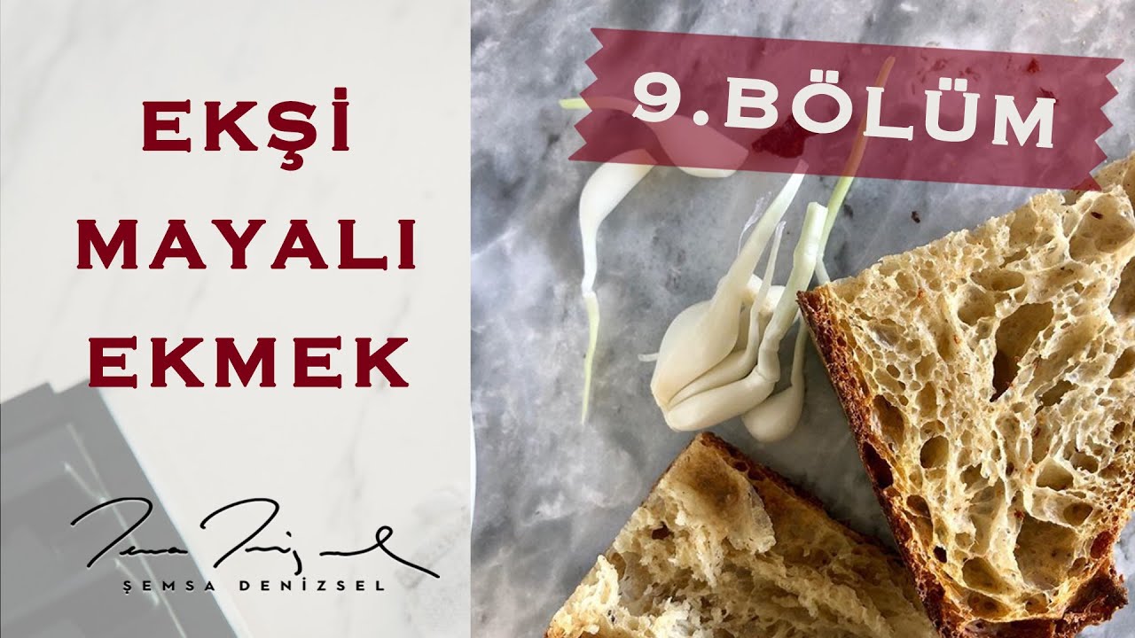 EKŞİ MAYA EKMEK, gün 2, yayın 9: 09:00 | Ekmekler fırına.