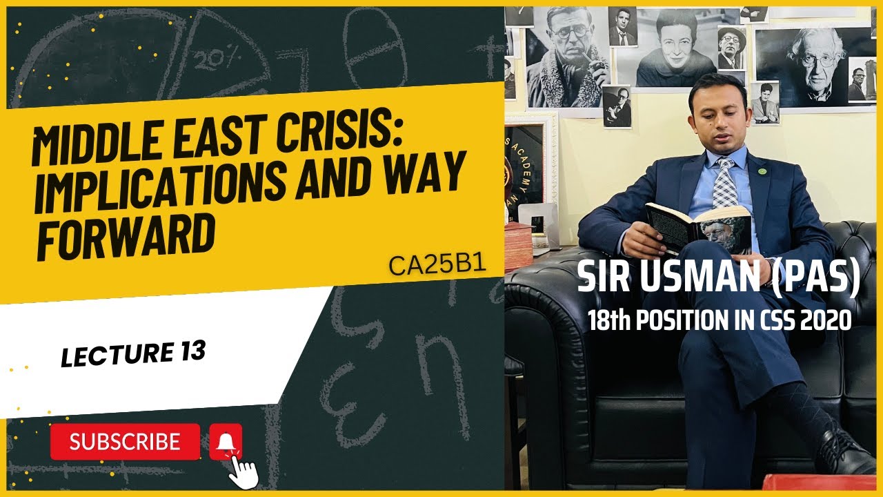 Middle East Crisis | Implications of Israel Palestine Conflict |CSS Current Affairs
