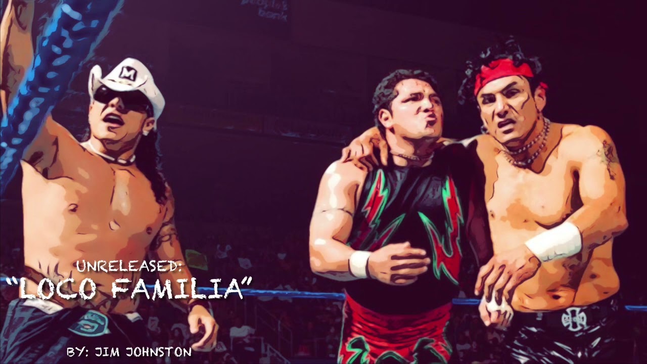WWE UNRELEASED: Mexicools “Loco Familia” (Muy Loco V3) Theme Song~Jim Johnston