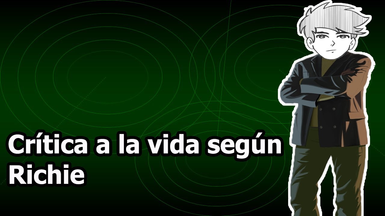 Critica a la Vida segun Richie