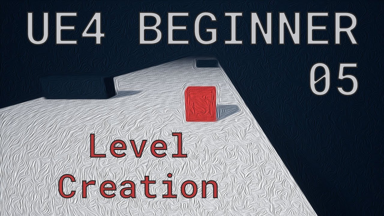 UE4 / Unreal Engine 4 Make a Game - #05 Level Creation