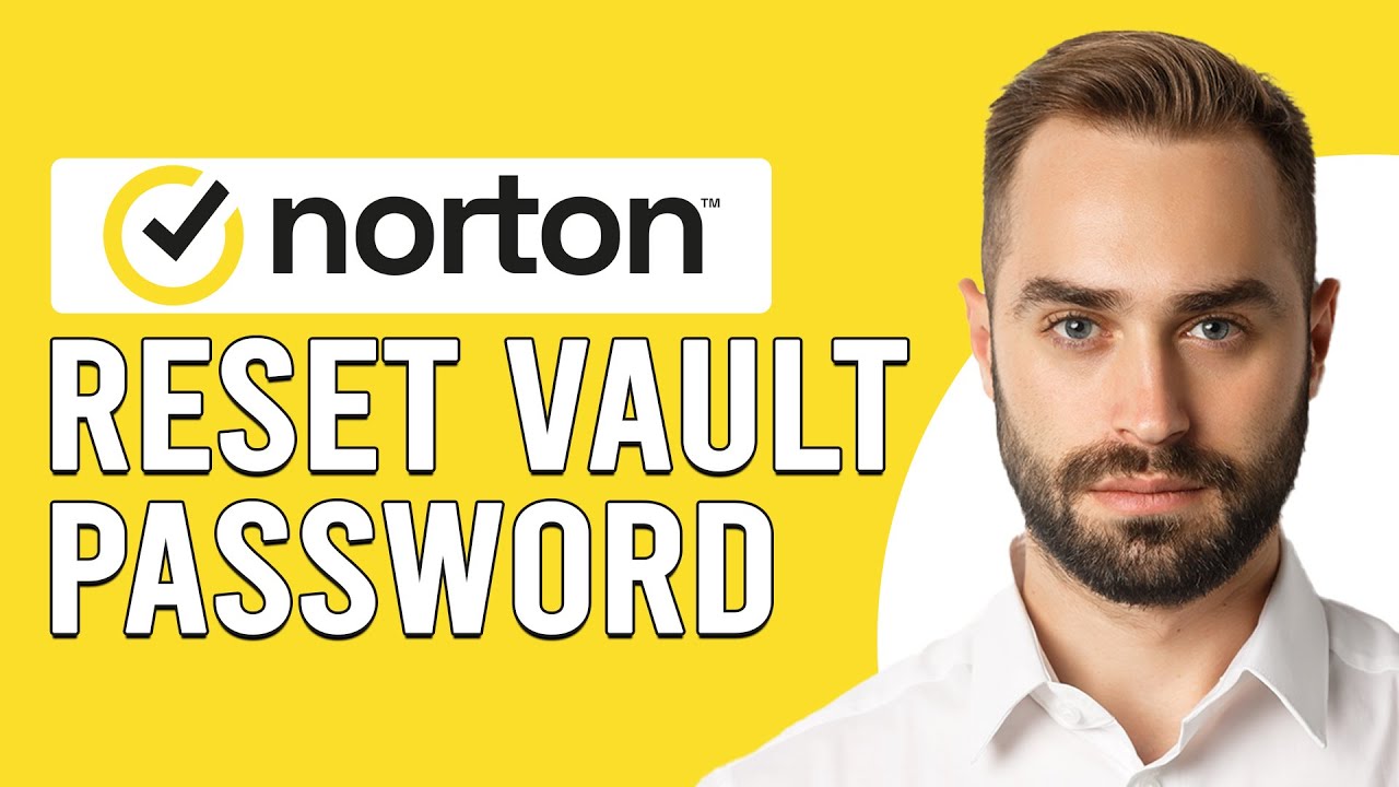 How To Reset Norton Vault Password (How Do I Reset My Norton Vault Password?)