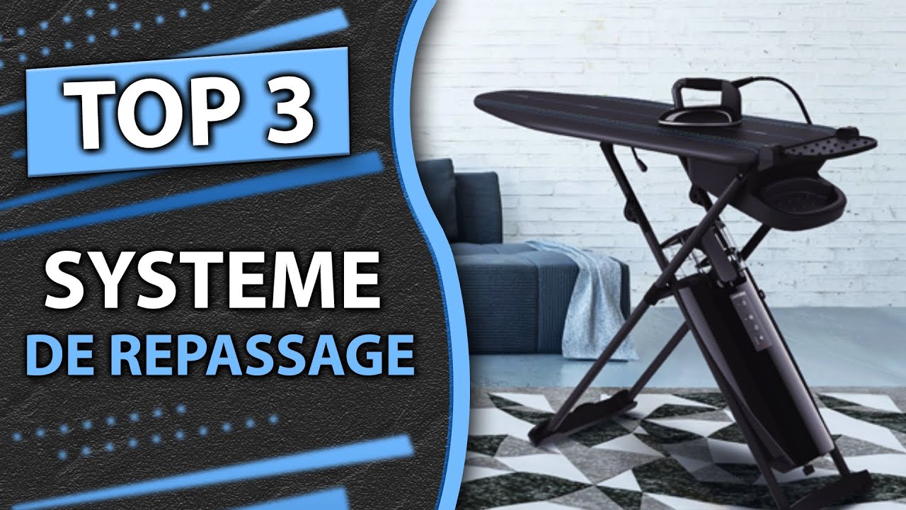 TOP 3 : Meilleur Syst&egrave;me de Repassage 2025