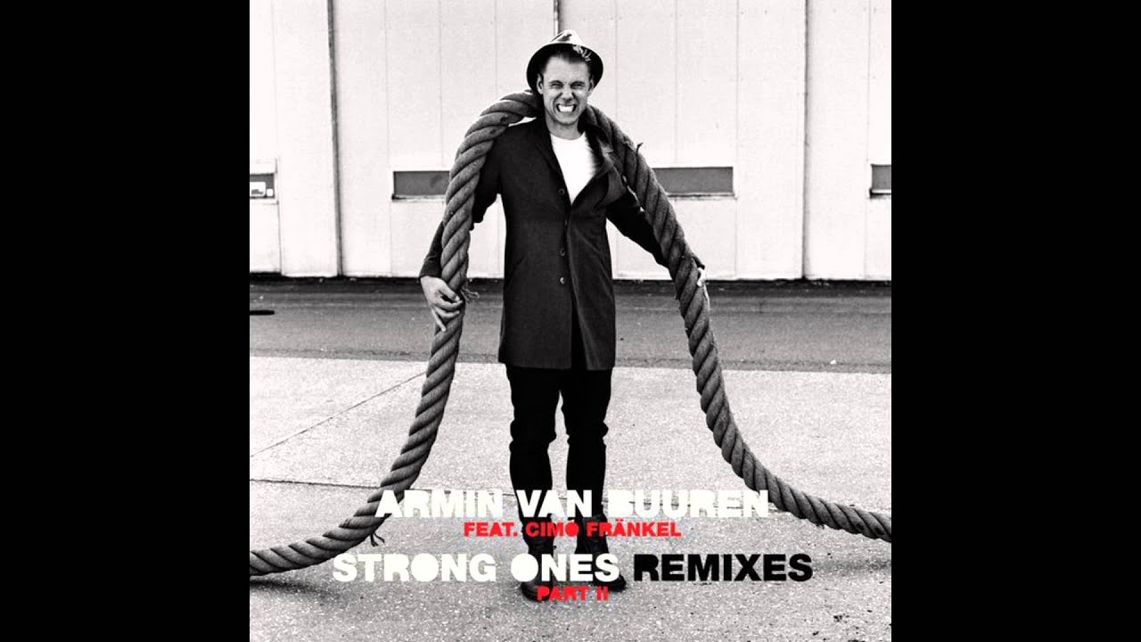 Armin Van Buuren Feat. Cimo Frankel - Strong Ones (Jase Thirlwall Remix)
