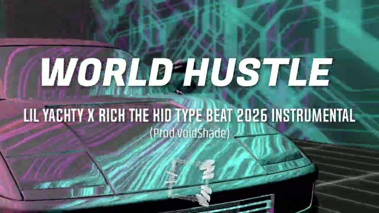 ''WORLD HUSTLE'' (DARK) Flute LIL Yachty x Rich The Kid Type Beat 2026 instrumental (Prod.VoidShade)