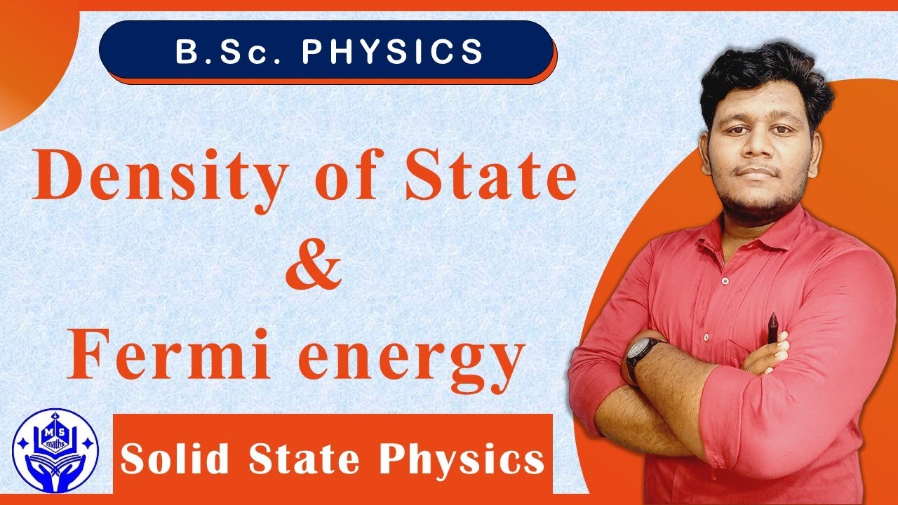 Density of State and Fermi Energy | full Derivation || Solid State Physics #msmaths
