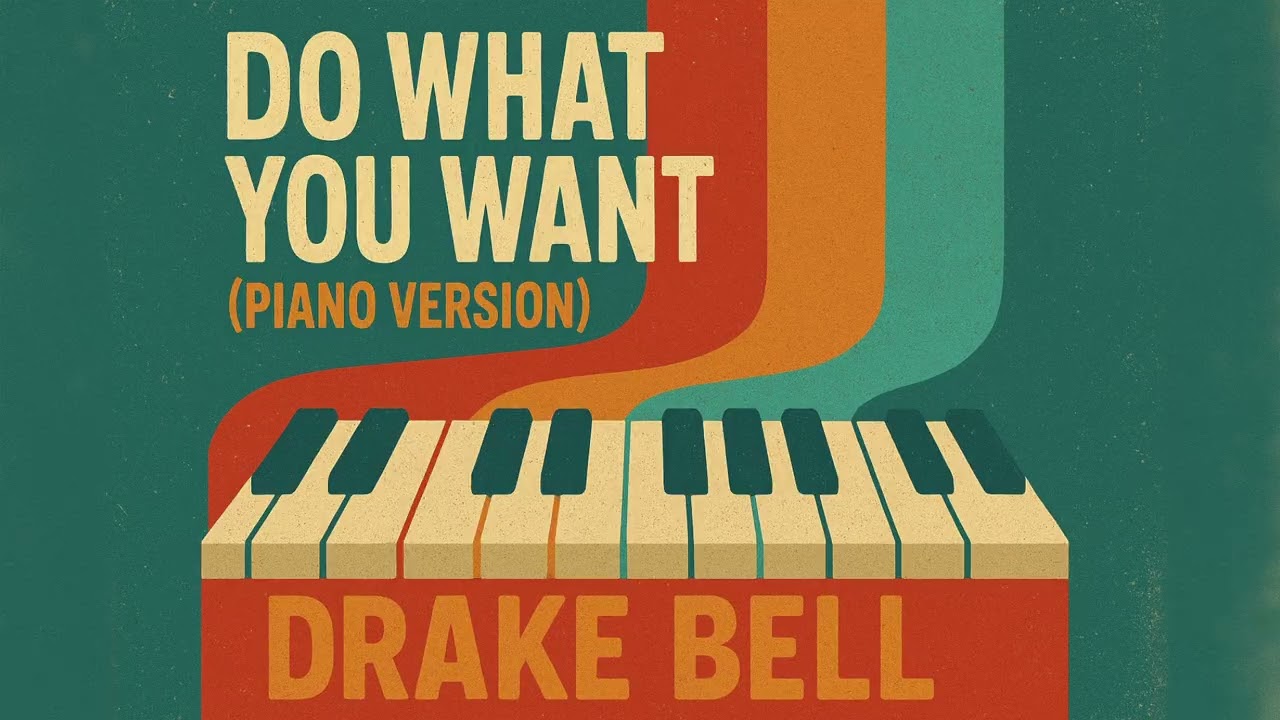 Drake Bell - Do What You Want | Piano Version