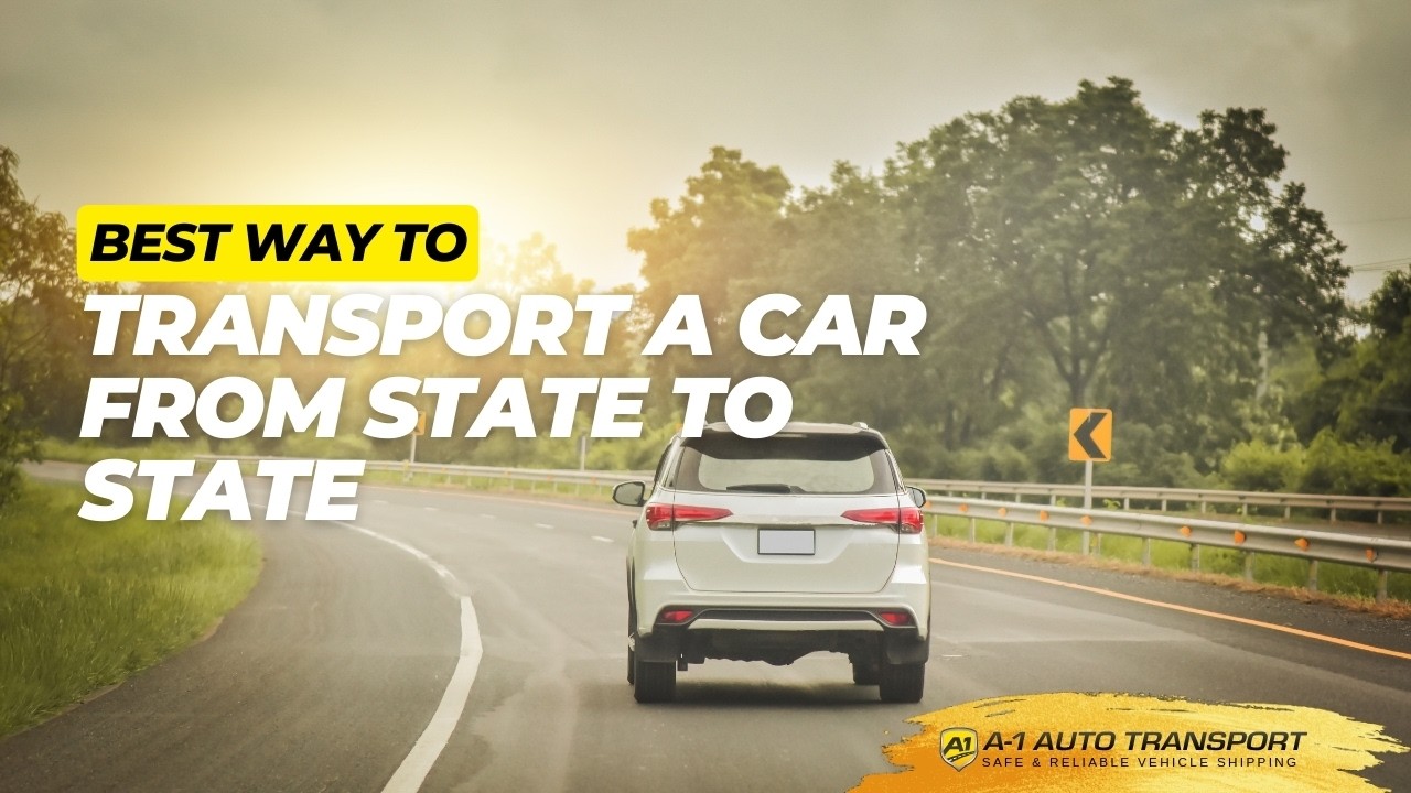 Best Way to Transport a Car from State to State 🚗 | Expert Auto Shipping Tips