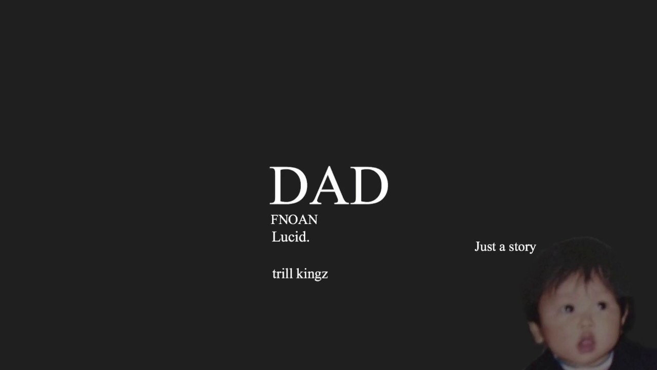 DAD - FNOAN Lucid First