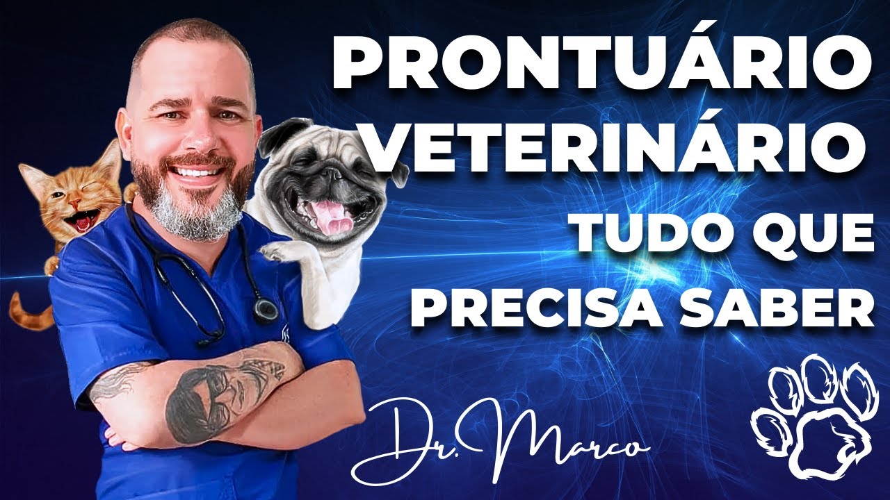 Aula #48 - Prontuário Veterinário, Tudo que você precisa saber...