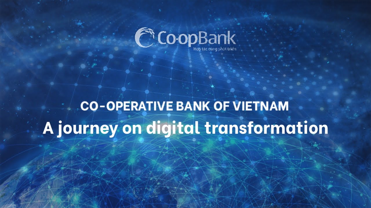 Co-operative bank of Vietnam - A journey on digital transformation