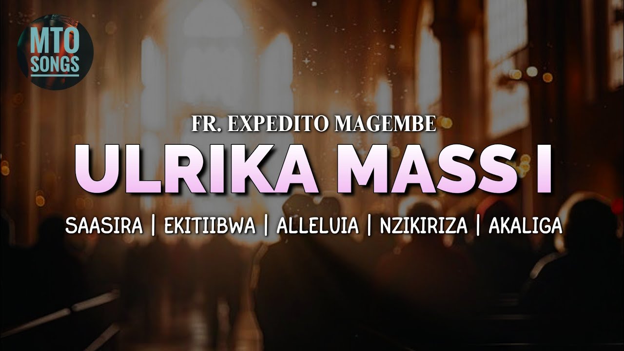 ULRIKA MASS I. | Fr. Expedito Magembe (MTO 517)