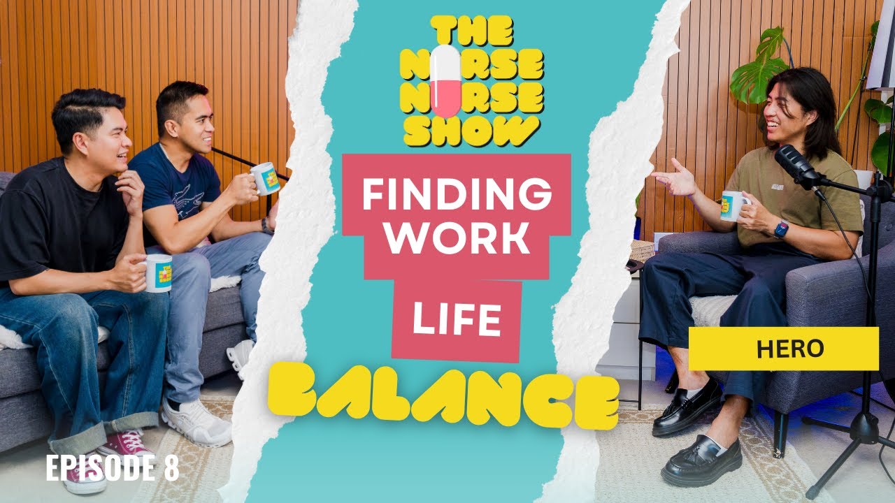 Finding Work Life Balance | The Nurse Nurse Show S1E8