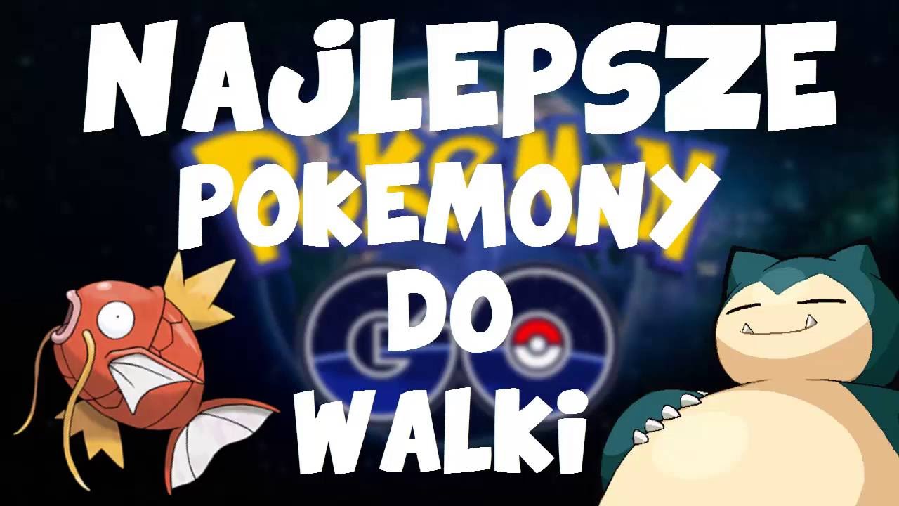 NAJLEPSZE POKEMONY DO WALKI W GYMIE
