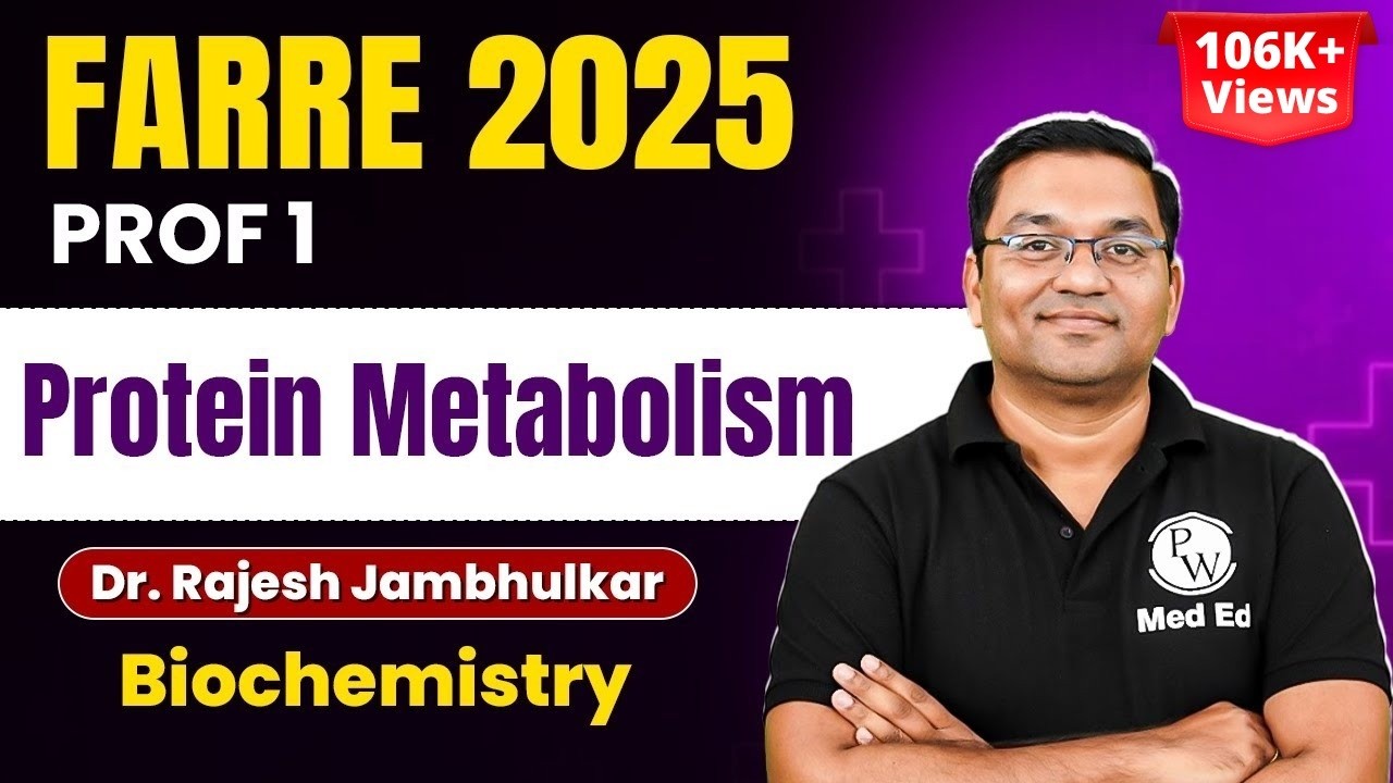 Protein Metabolism Biochemistry | Dr. Rajesh Jambhulkar | MBBS 1st Year | FARRE 2025 #farre #mbbs