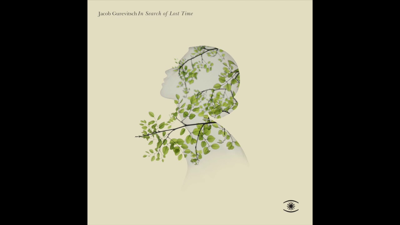 Jacob Gurevitsch - In Search of Lost Time (Full Album) - 0108