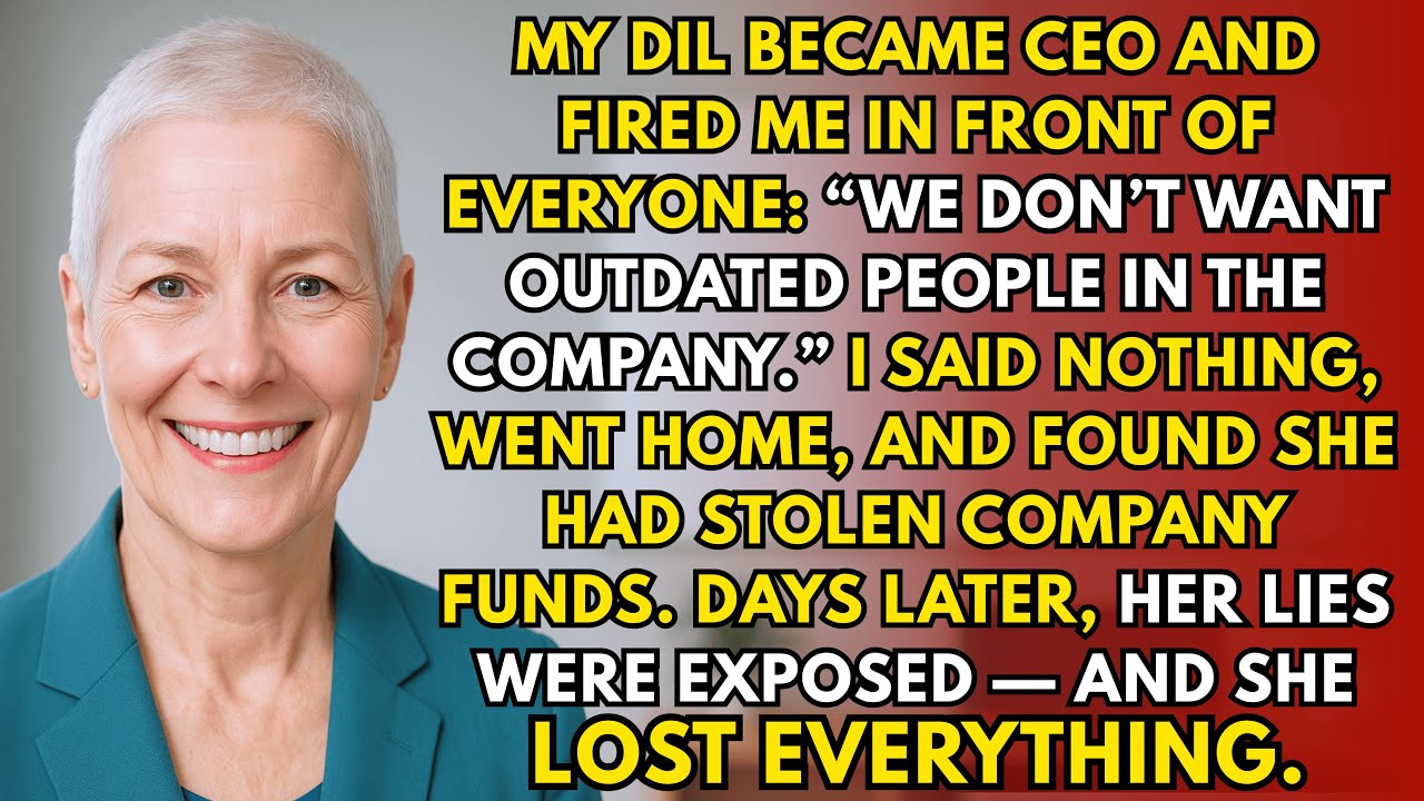 My Daughter-in-law Became CEO and Fired Me in Front of Everyone — I Said Nothing, She Lost It All