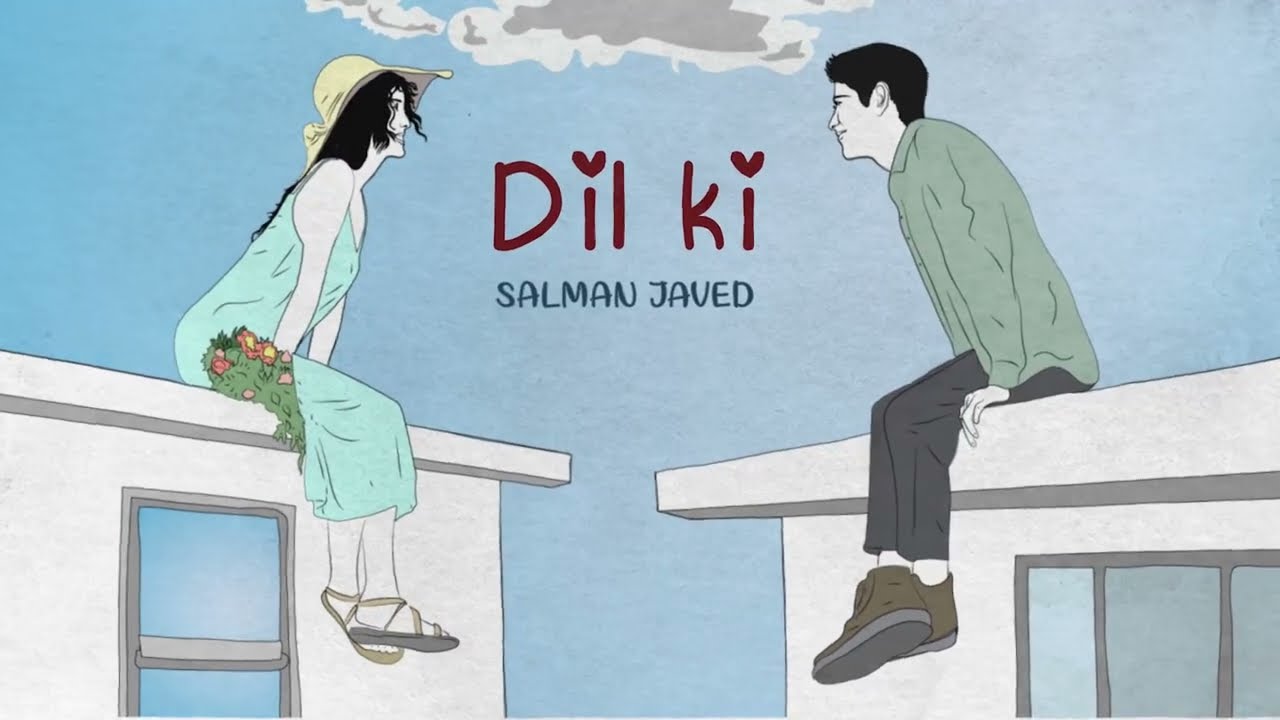 Dil ki - Salman Javed