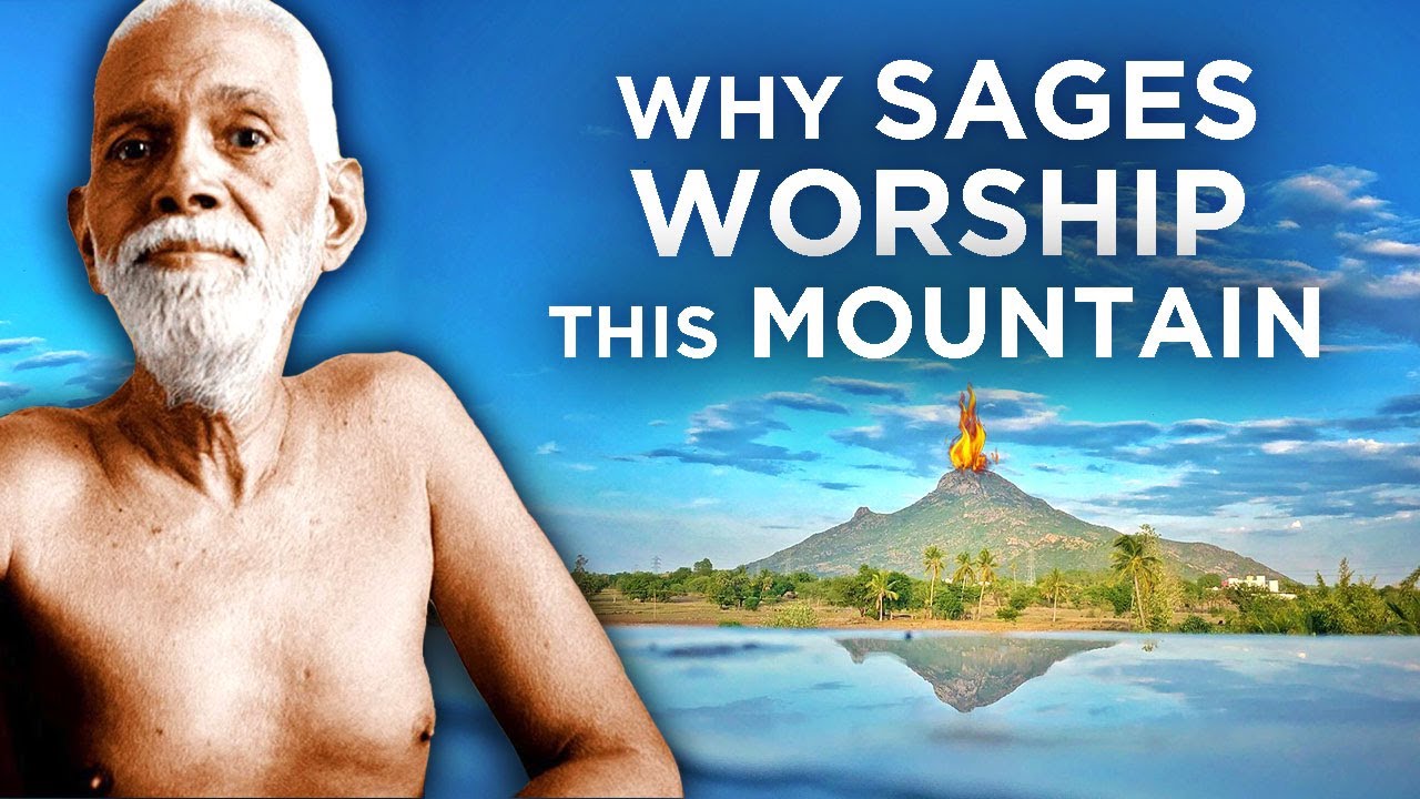 ARUNACHALA | The Story of the Spiritual Heart of the World