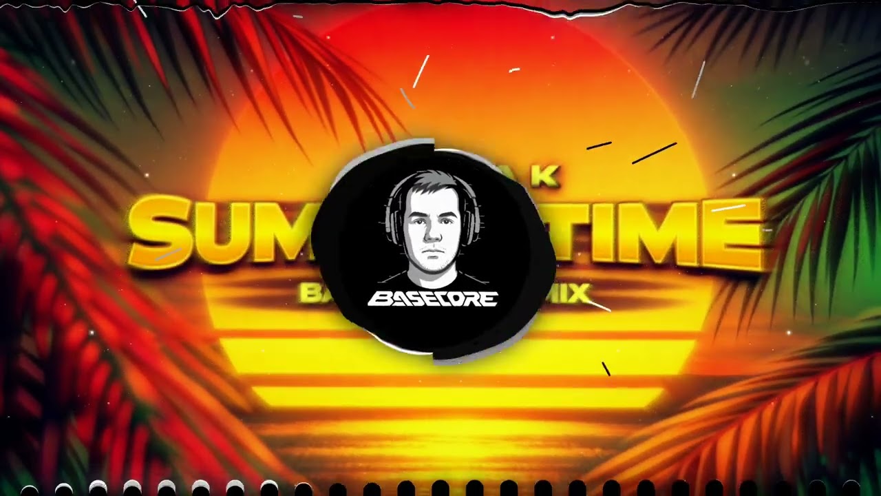 Kontra K  - Summertime (Basecore Remix)