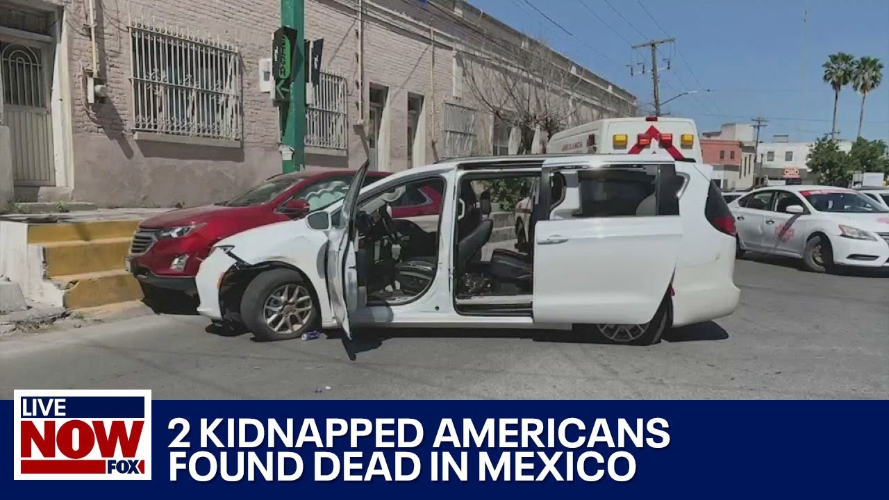 Americans kidnapped in Mexico: 2 found dead, 2 others alive, official says | LiveNOW from FOX