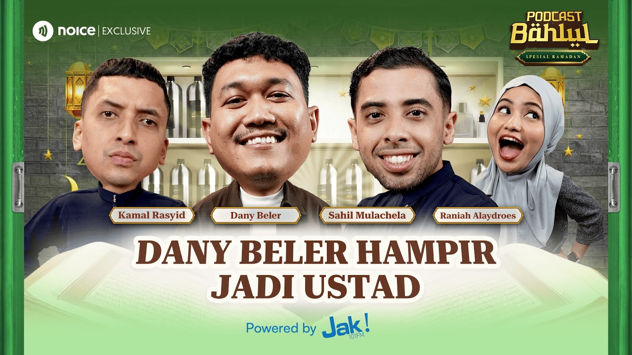 TERNYATA DANY BELER PERNAH DISURUH JADI USTAD SAMA BAPAKNYA, EH MALAH JADI PELAWAK! - PODCAST BAHLUL