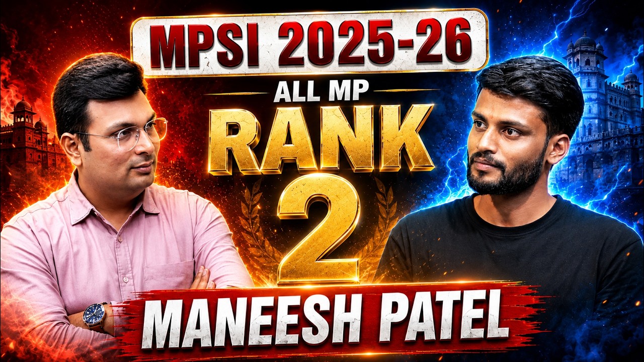 MPSI 2025-26 All MP Rank 2 Maneesh Patel | MPSI 2025 Topper Exclusive Podcast | By Aditya Patel Sir