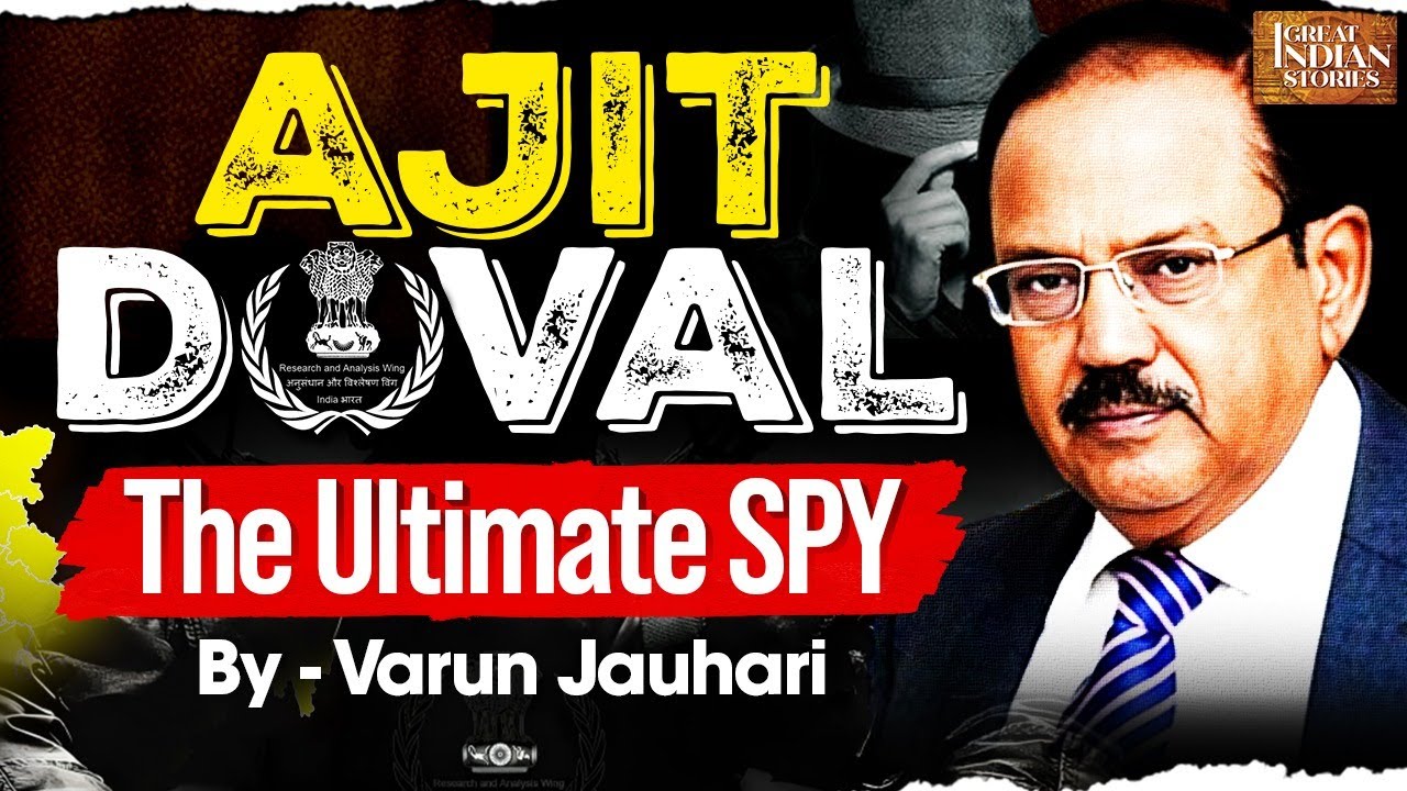 India's Top Spy: Ajit Doval - Unbelievable Story of Pakistan Mission | Great Indian Stories