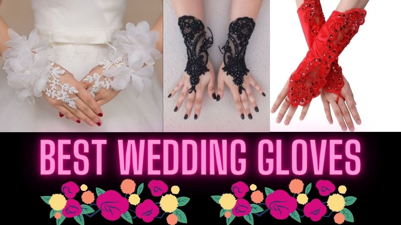 Best wedding gloves