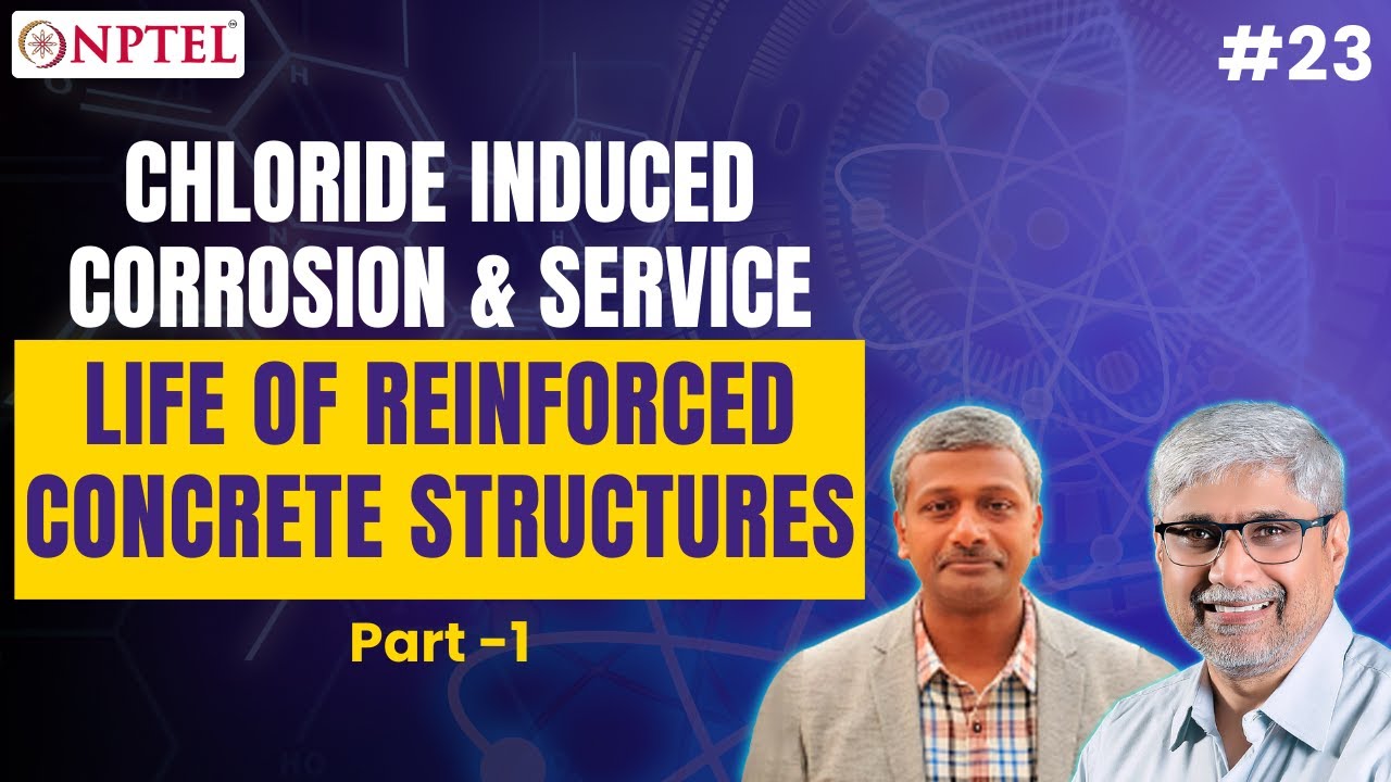#23 Chloride Induced Corrosion & Service life of Reinforced Concrete Structures | Part 1
