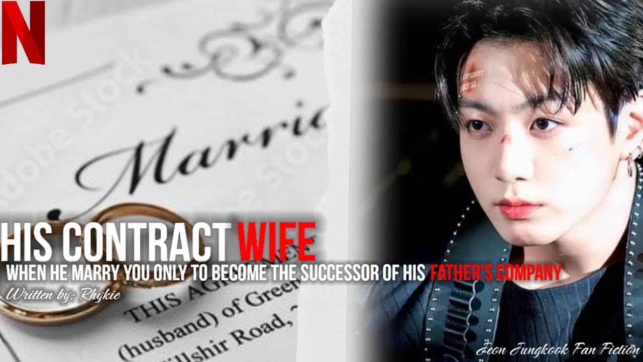 His Contract Wife ( When he marry you only to get his father's Company) Jeon Jungkook Oneshot FF