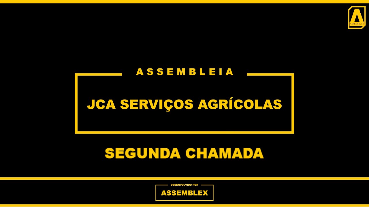 ASSEMBLEX LTDA. || AGC JCA SERVIÇOS AGRÍCOLAS - 2ª Chamada 18/03/2026
