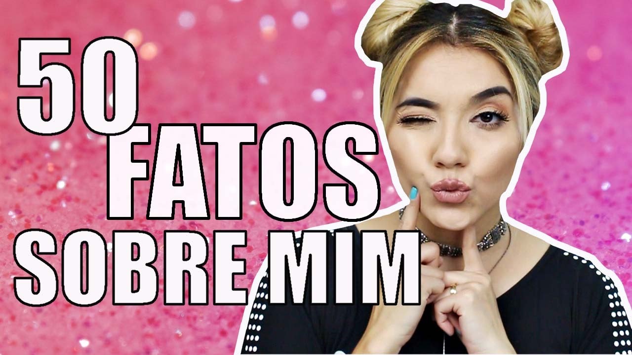 50 fatos sobre mim