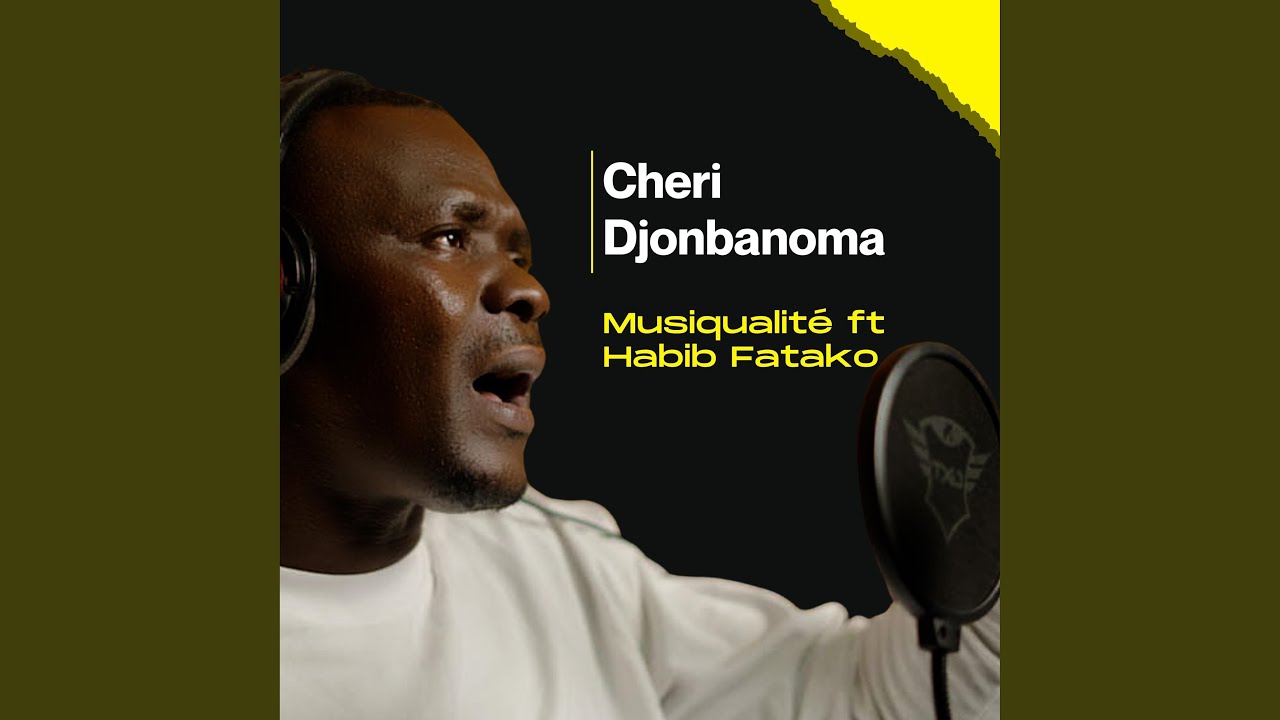 Cheri Djonbanoma (feat. Habib Fatako)