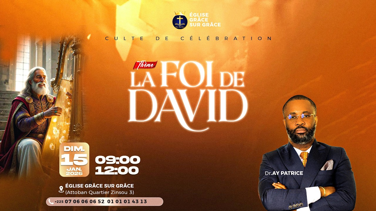 LA FOI DE DAVID_ Dr AVY PATRICE ( Culte de Célébration 15/02/2026 )