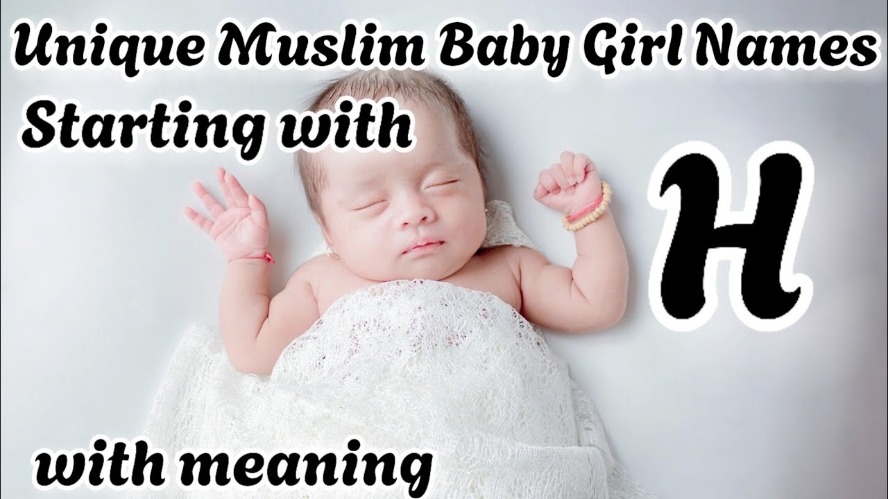50 Unique Muslim Baby Girl Names Starting with H | Trending Baby Girl Names 2025 ✨👶📿