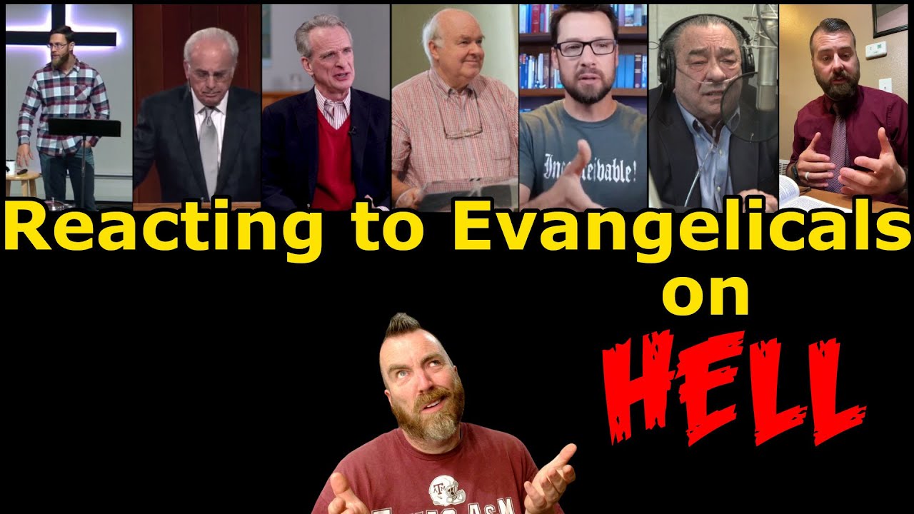 Reacting to seven Evangelicals on Hell