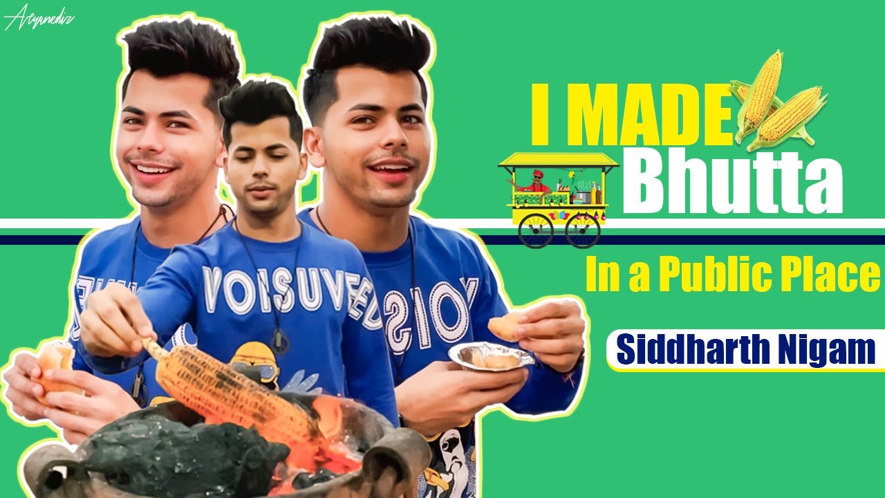 i made bhutta in a public place | Street Food With Siddharth Nigam