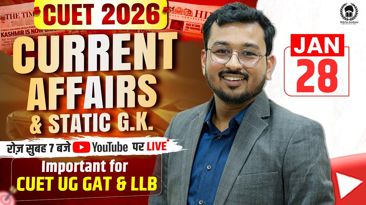 28 Jan 2026: Daily Current Affairs for CUET UG & PG 2026 | CUET GAT PYQ Solution & Static GK