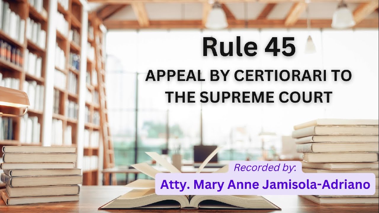 [Audio Rules of Court] Rule 45 - Appeal by Certiorari to the Supreme Court