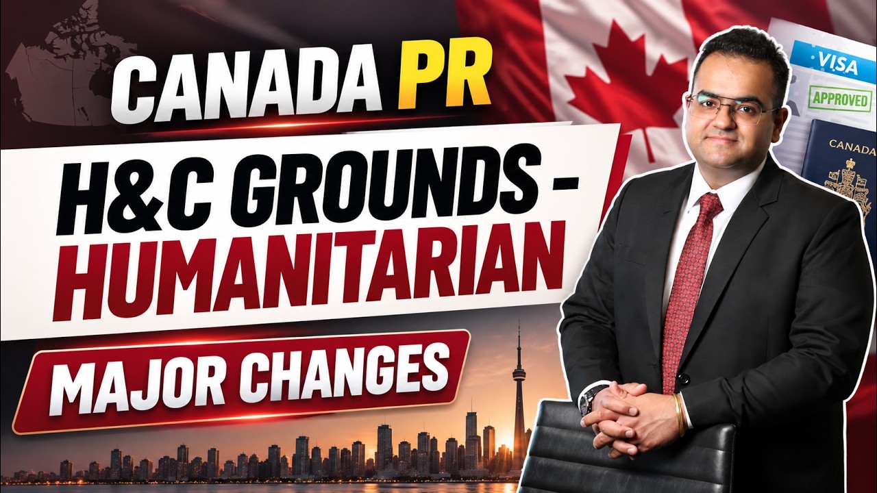 MAJOR CHANGES in H&C Applications for Canada PR - HnC Humanitarian and Compassionate Immigration
