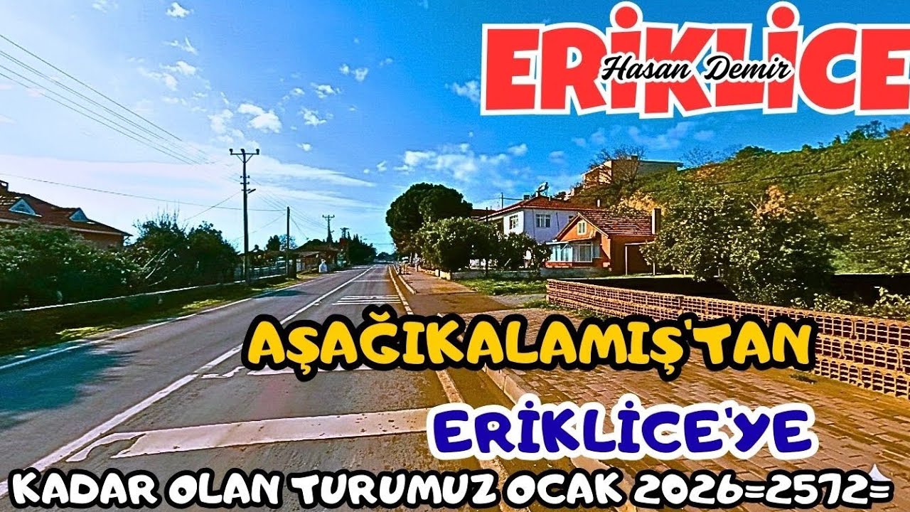 AŞAĞI KALAMIŞTAN ERİKLİCE SAHİLİNE KADAR TURUMUZ YOL ÇALIŞMALARINDA SON DURUM  OCAK 2026 = 2572 =