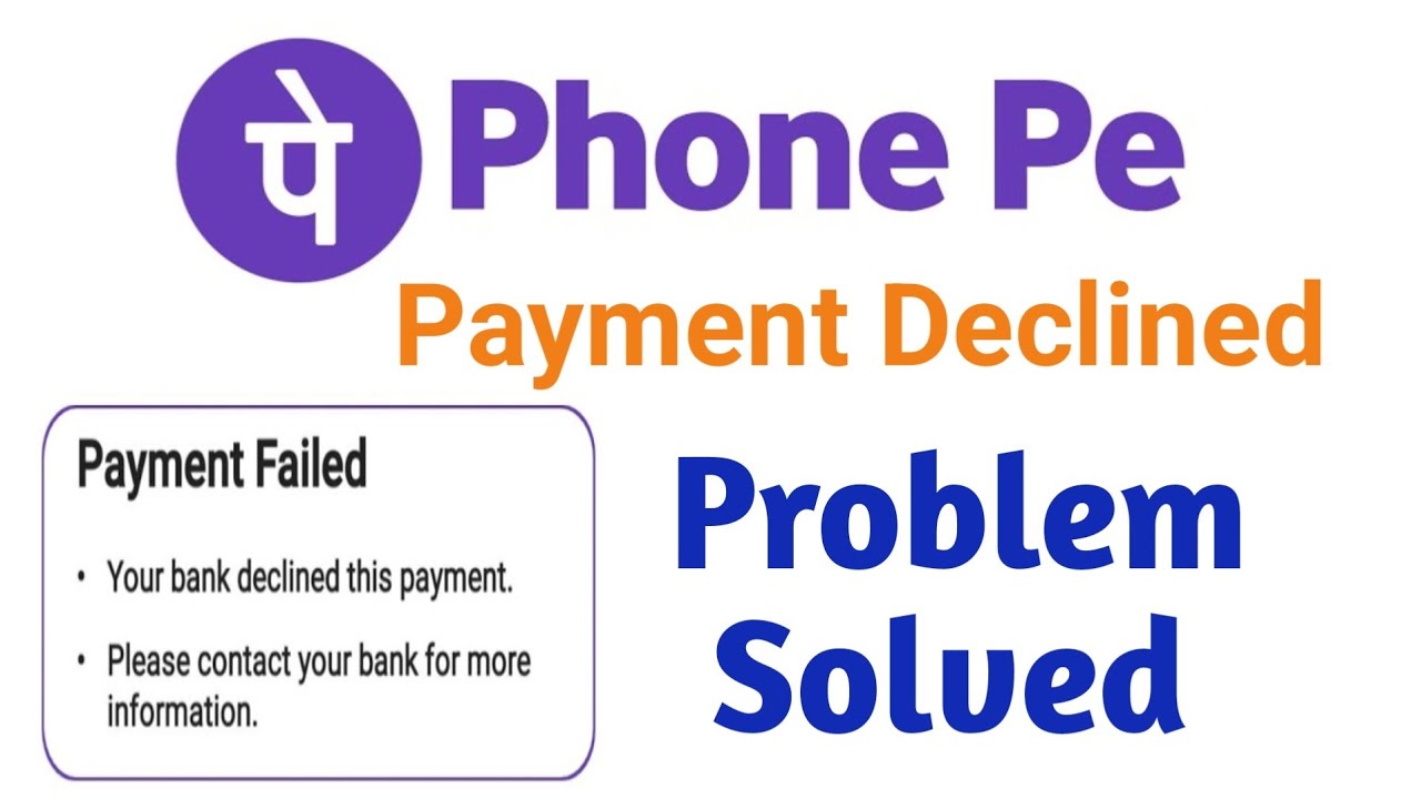 PhonePe: Payment Declined for Security Reasons - Why It Happens and How to Fix It