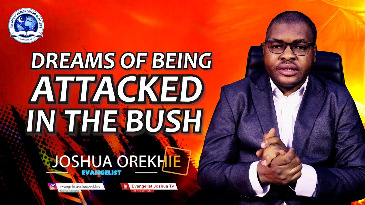 DREAMS OF BEING ATTACKED IN THE BUSH II Spiritual and Biblical Meaning
