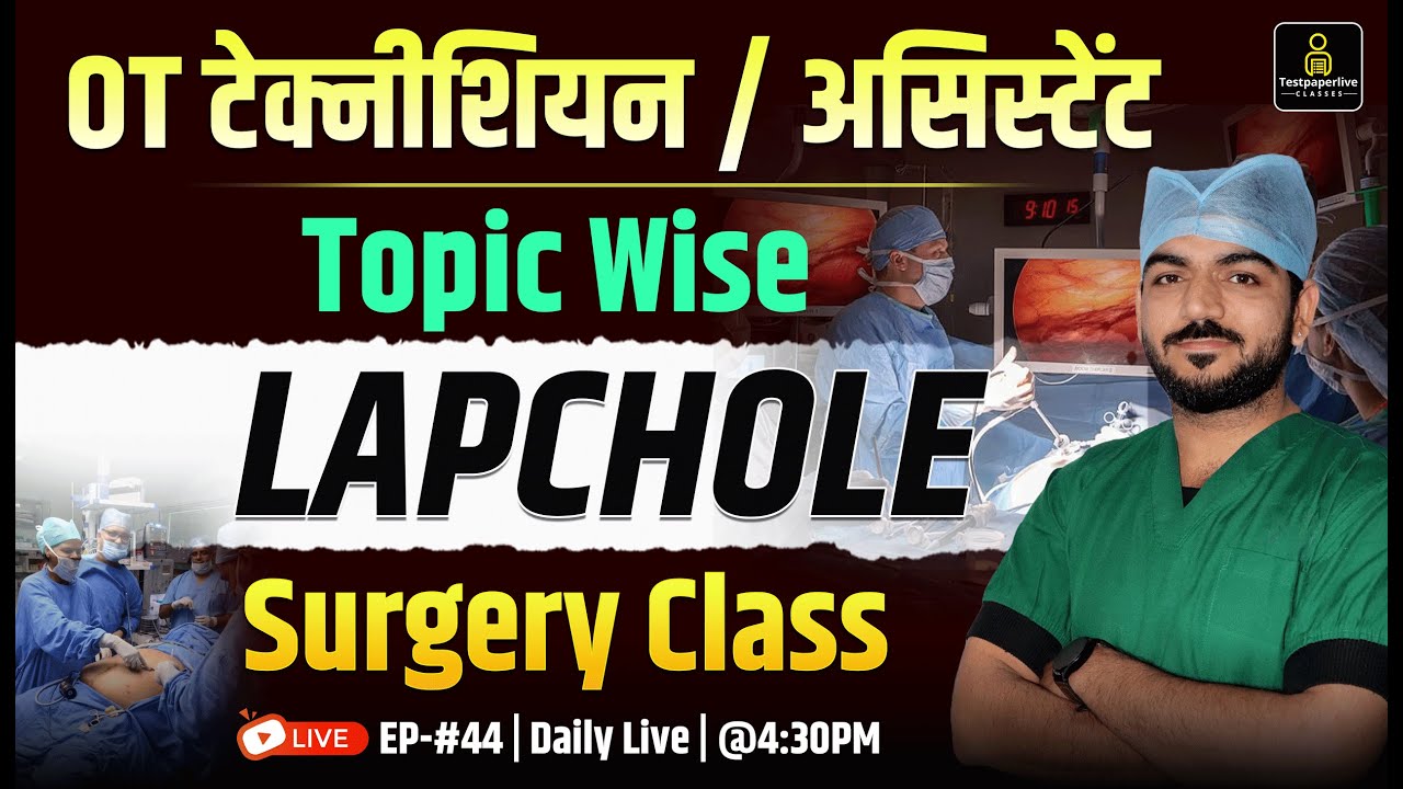 Lapchole (Laparoscopic cholecystectomy) OT Technician Surgery Class 2026 |  OT Assistant Class #44