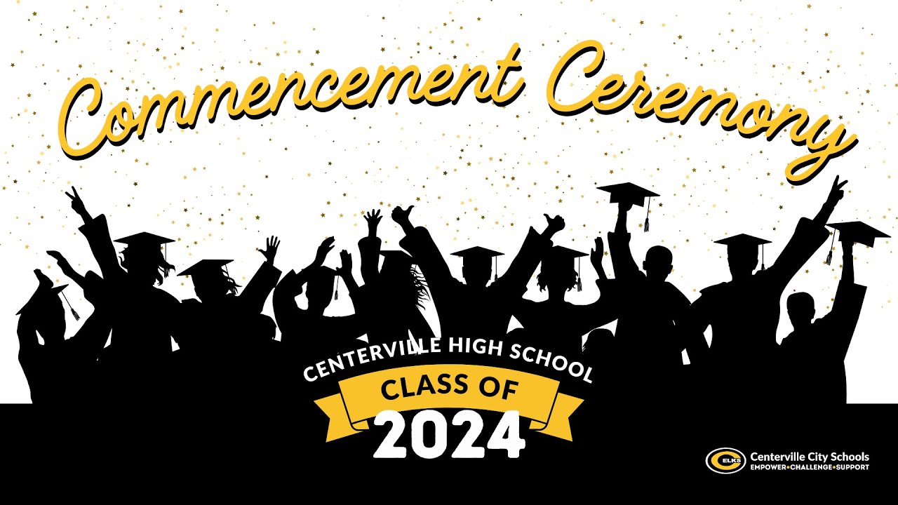 Centerville High School Class of 2024 Graduation