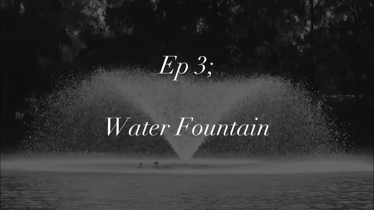 Water Fountain sounds; Episode 3 - The Ambient Series 