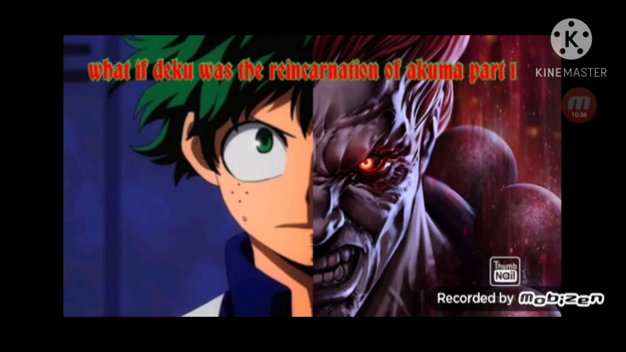 what if deku was the reincarnation of akuma part 1